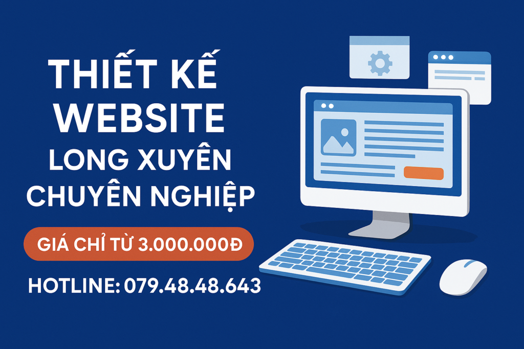 Thiết kế Website Long Xuyên chuyên nghiệp
