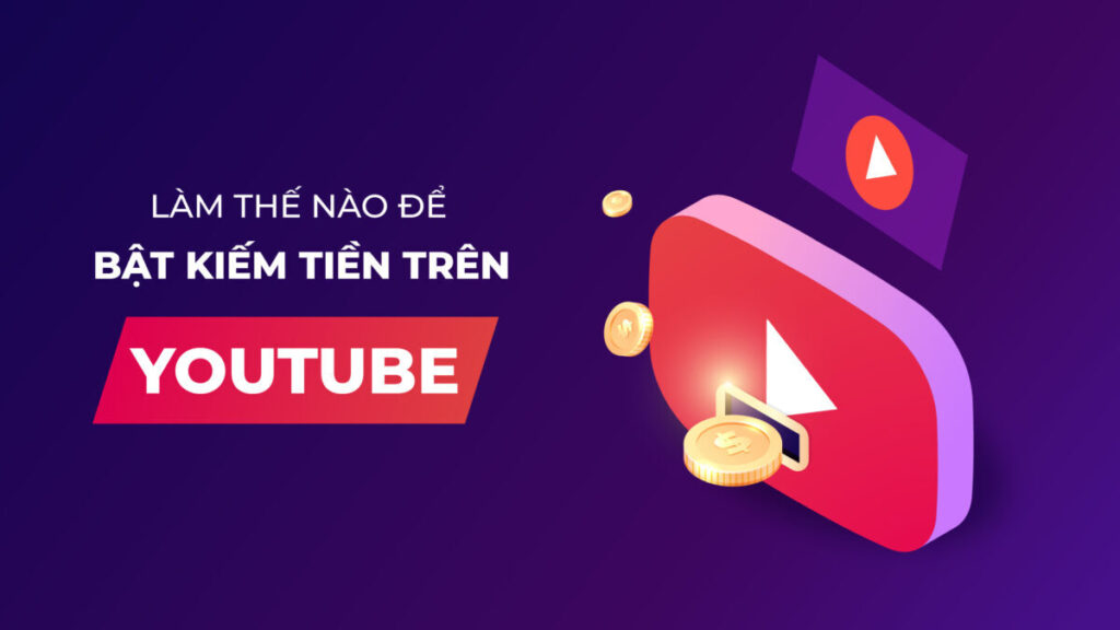Dịch vụ bật kiếm tiền kênh Youtube tại Cần Thơ