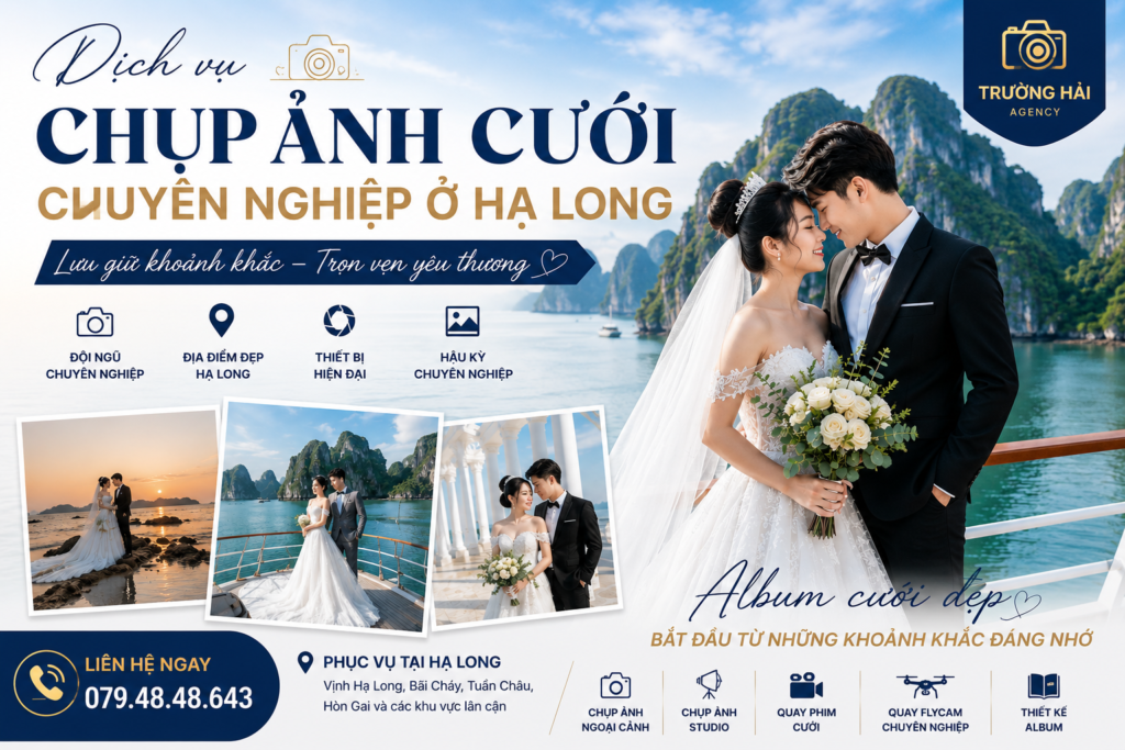Dịch vụ chụp ảnh cưới chuyên nghiệp ở Hạ Long