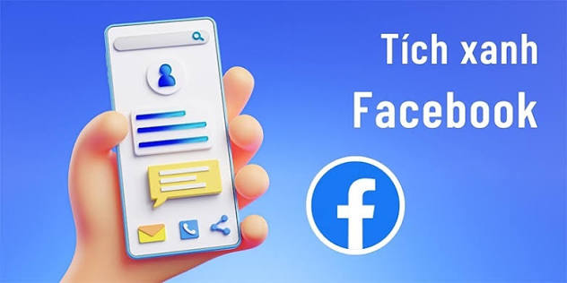 Điều kiện lên tích xanh facebook